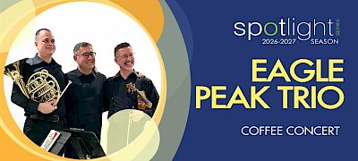 COFFEE CONCERT: Eagle Peak Trio