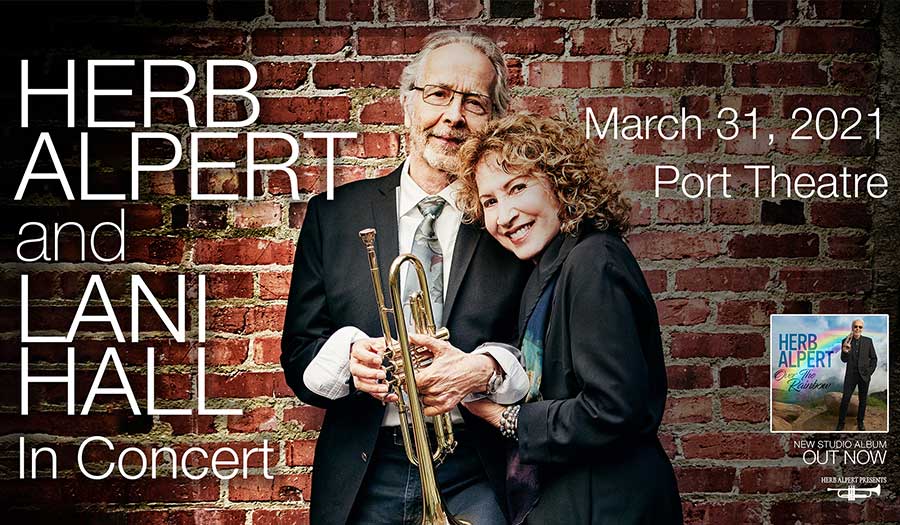 Live Nation presents HERB ALPERT & LANI HALL NEW DATE — The Port